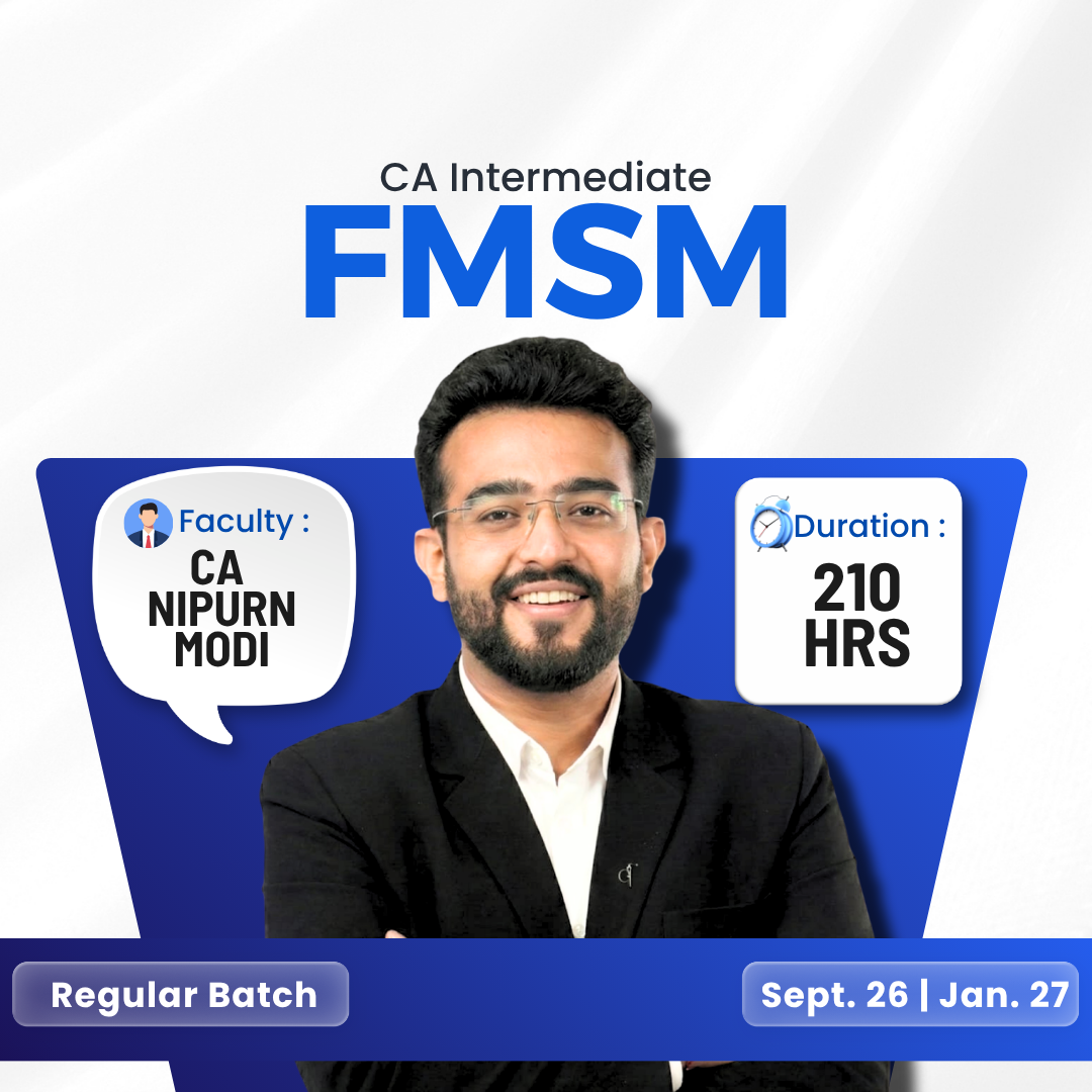 CA Inter FMSM Regular for Sept. 2026 & Jan. 2027 by CA Nipurn Modi
