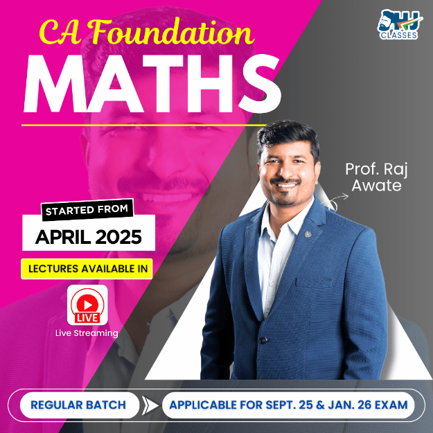 Picture of CA Foundation Math Regular Live Batch By Prof. Raj Awate