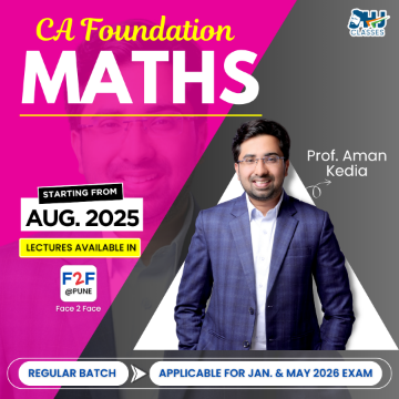 CA Foundation Maths Regular Face to Face Batch for Jan 2026 by Prof. Aman Kedia