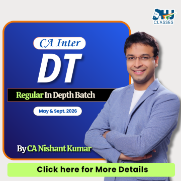 CA Inter Direct Tax (DT) Regular Batch for May & Sept. 2026 by CA Nishant Kumar