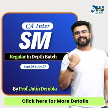 CA Inter SM Regular Batch for May & Sept 2026 by Prof. Jatin Dembla