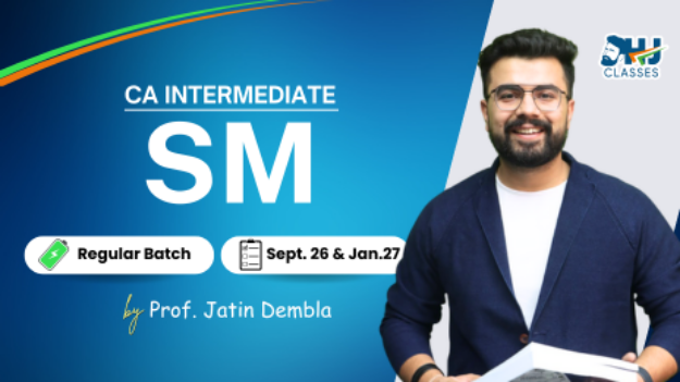 Picture of CA Inter SM Regular Batch for May & Sept 2026 by Prof. Jatin Dembla