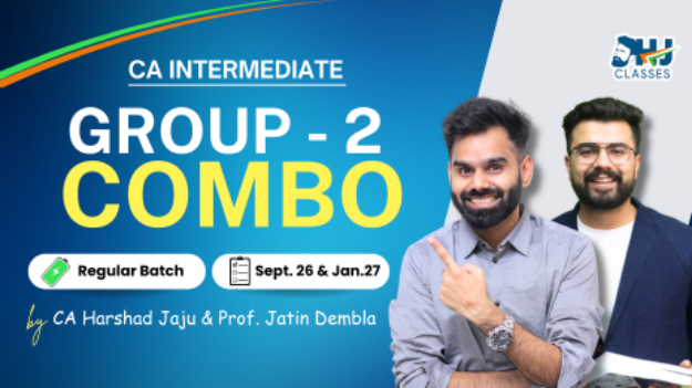 Picture of CA Inter Regular Group 2  COMBO for May & Sept. 2026 by CA Harshad Jaju & Prof.Jatin Dembla