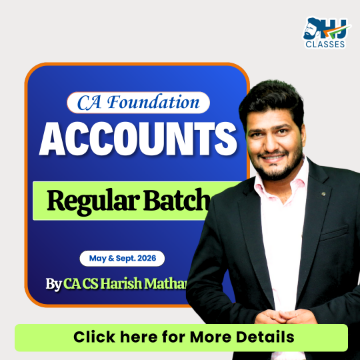 CA Foundation Accounts Regular Batch by CA CS Harish Mathariya