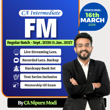 Picture of CA Inter FM Regular Recorded Batch for Sept 26 & Jan 27 by CA Nipurn Modi