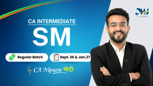 Picture of CA Inter SM Regular Recorded Batch for Sept 26 & Jan 27 by CA Nipurn Modi