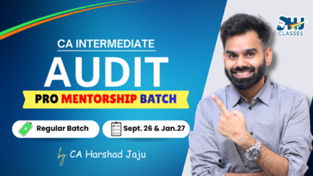 Picture of CA Inter Audit LIVE PRO Mentorship Batch for Sept 26 & Jan 27 by CA Harshad Jaju