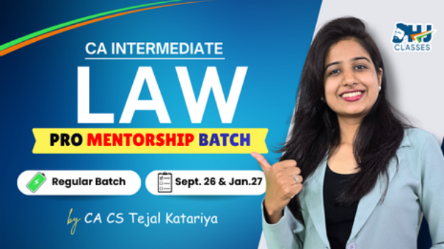 Picture of CA Intermediate LAW PRO Mentorship Batch for Sept. 2026 & Jan. 2027 By CA CS Tejal Katariya