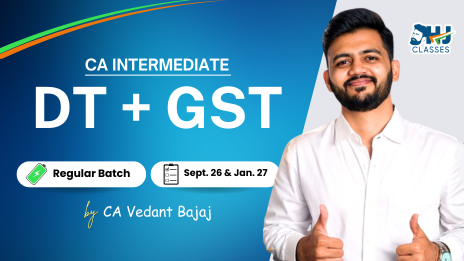 ca-inter-dt-gst-regular-batch-for-sept-2026-jan-2027-by-ca-vedant-bajaj