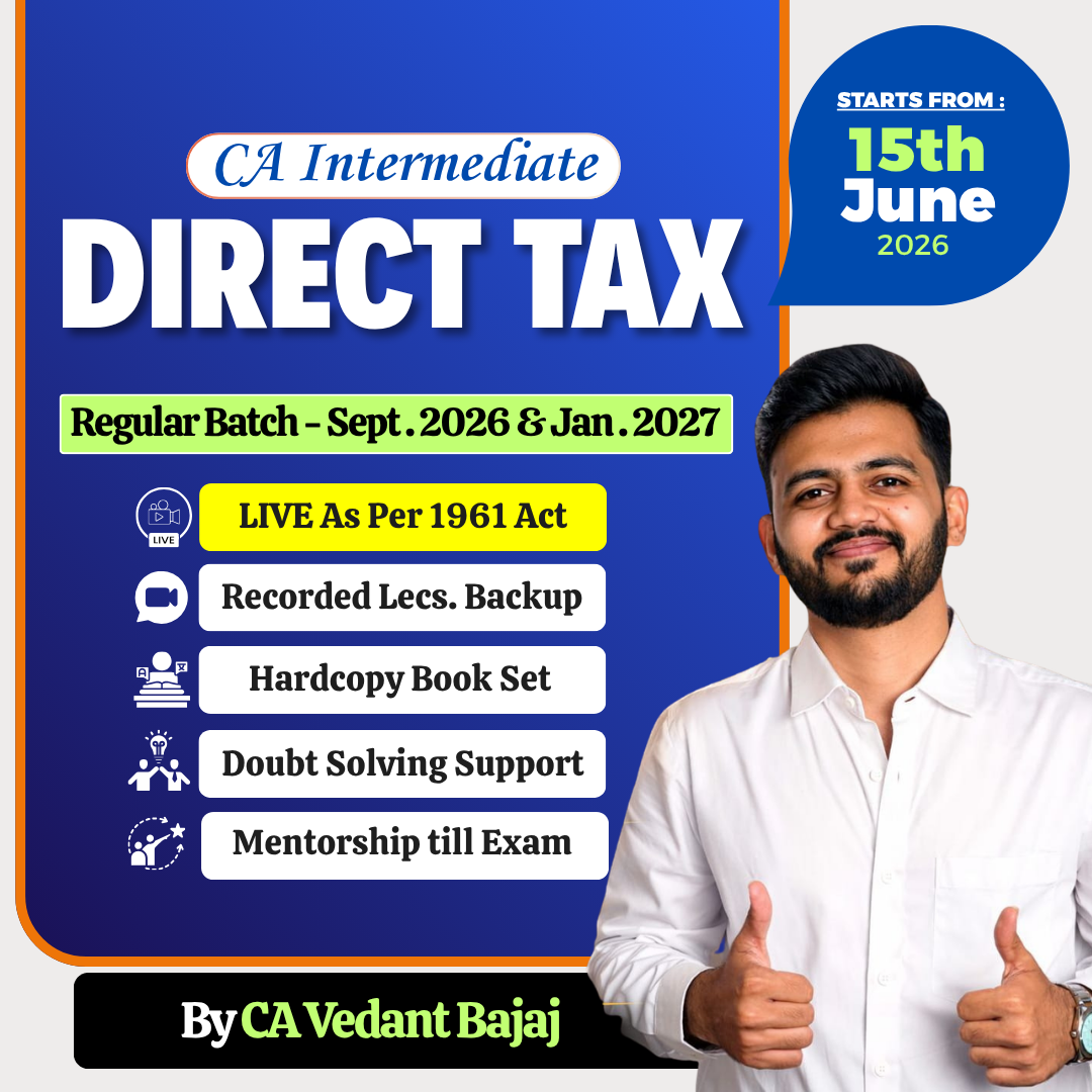 ca-inter-direct-tax-1961-act-live-recorded-batch-for-sept-26-jan27-by-ca-vedant-bajaj