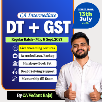 CA Inter DT + GST (Live + Recorded Batch) for May & Sept. 27 by CA Vedant Bajaj