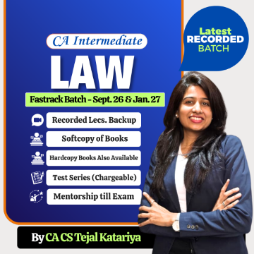 CA Inter LAW Fastrack Batch for Sept. 26 & Jan. 27 by CA CS Tejal Katariya