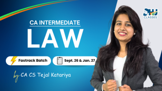 Picture of CA Inter LAW Fastrack Batch for Sept. 26 & Jan. 27 by CA CS Tejal Katariya