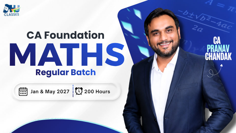 CA Foundation Maths Recorded Regular – Jan & May 2027 by CA Pranav Chandak