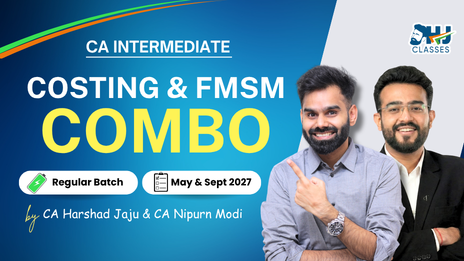 CA Inter Costing & FMSM Regular COMBO for May & Sept 2027 by CA Harshad Jaju & CA Nipurn Modi