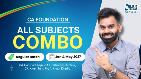 CA Foundation All Subjects Regular Batch COMBO for Jan & May 2027