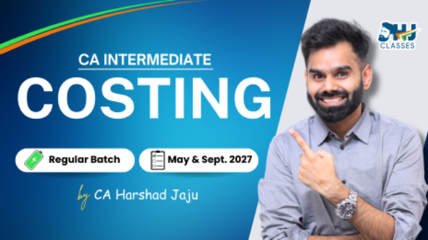 CA Inter Costing Regular Batch for May & Sept. 2027 by CA Harshad Jaju